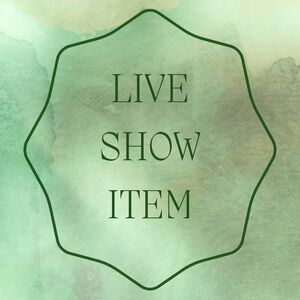 🍀READ DESCRIPTION-NO RETURNS🍀LIVE SHOW ITEM🍀